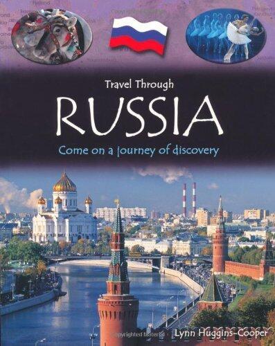 Travel Through: Russia by Lynn Huggins-Cooper