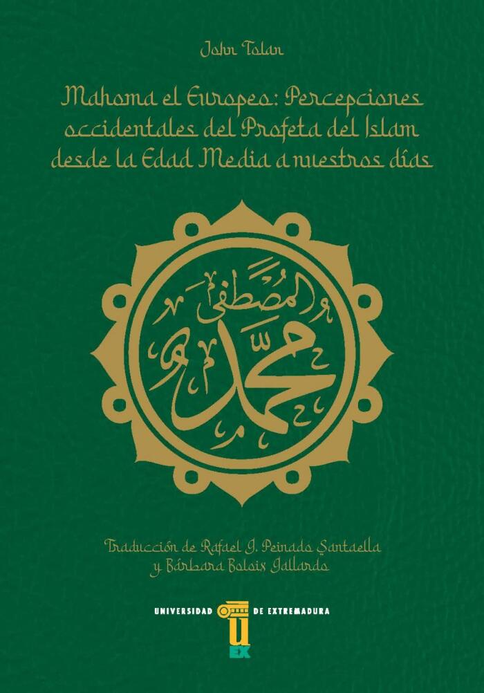 Mahoma el Europeo: Percepciones occidentales del Profeta del Islam desde la edad Media a nuestros días