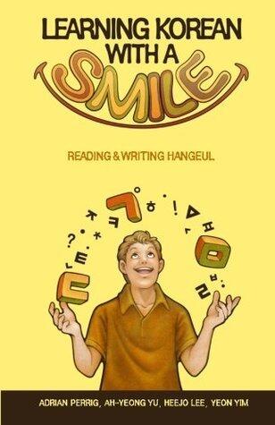 Learning Korean with a Smile: Reading & Writing Hangeul