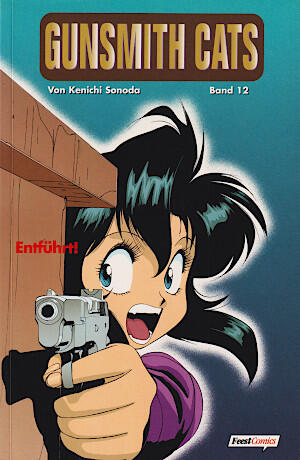 Gunsmith Cats, Band 12: Entführt