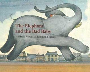 The Elephant and Bad Baby