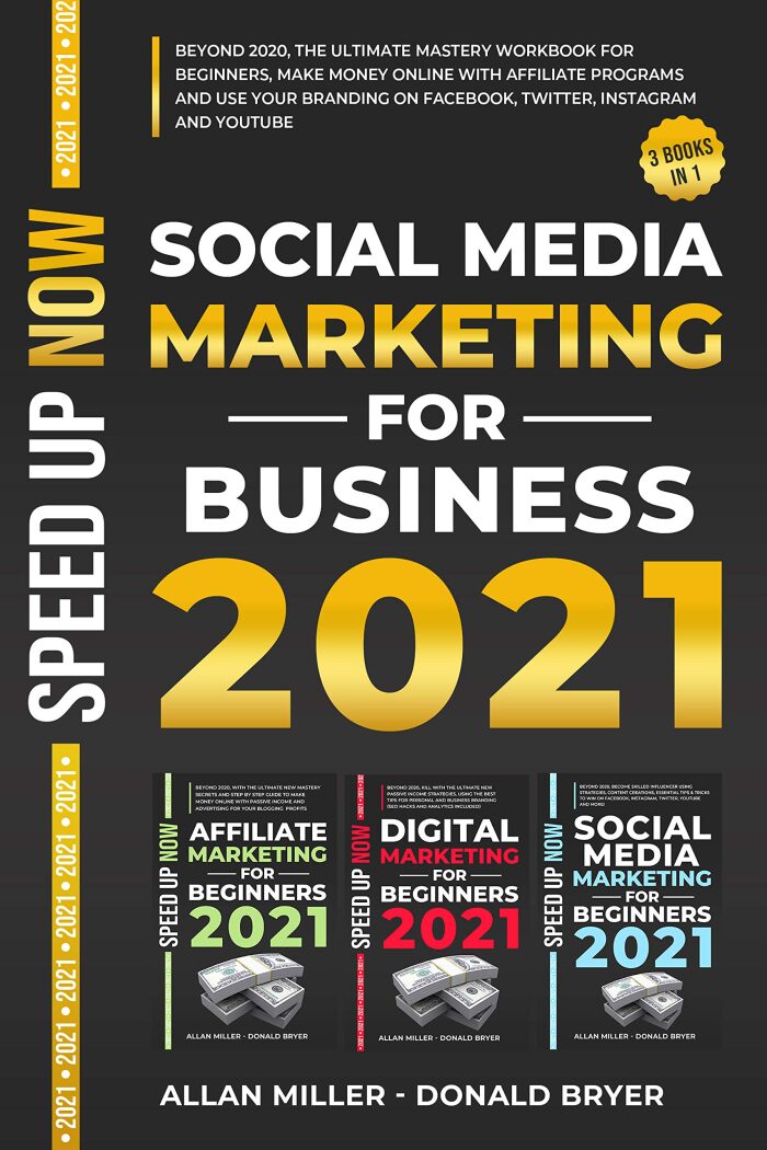 SOCIAL MEDIA MARKETING FOR BUSINESS 2022: Beyond 2021! The Ultimate Mastery Workbook for Beginners, Make Money Online with Affiliate Programs, Use Your ... on Facebook Twitter Instagram & YouTube