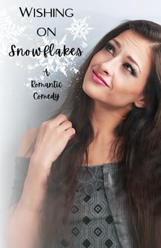 Wishing on Snowflakes