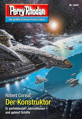 Perry Rhodan 3267: Der Konstruktor: Perry Rhodan-Zyklus "Fragmente" (Perry Rhodan-Erstauflage)
