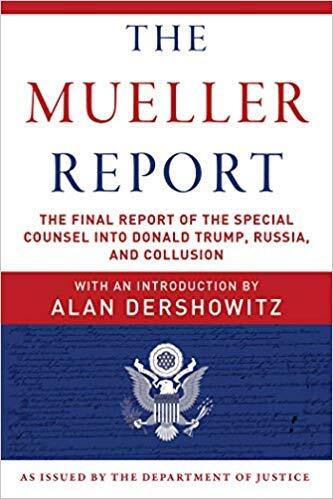 The Mueller Report: The Final Report of the Special Counsel into Donald Trump, Russia, and Collusion [Paperback] New Launch Best selling book in |Federal Jurisdiction Law (Books)|
