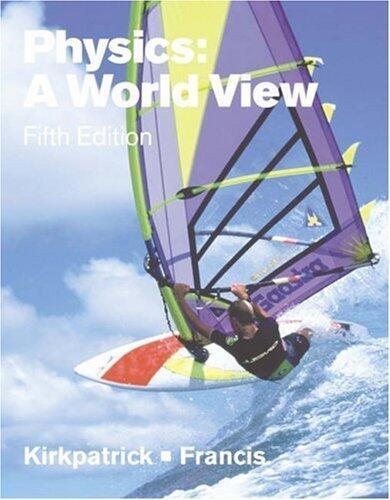 Physics: A World View (5th Edition)