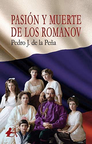 Pasión y muerte de los Romanov