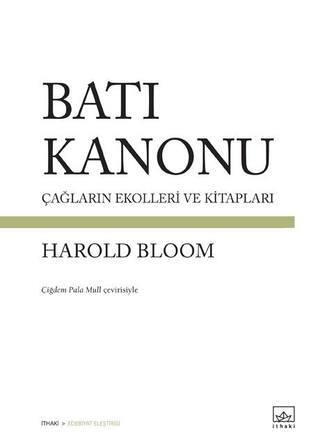 Batı Kanonu: Çağların Ekolleri ve Kitapları