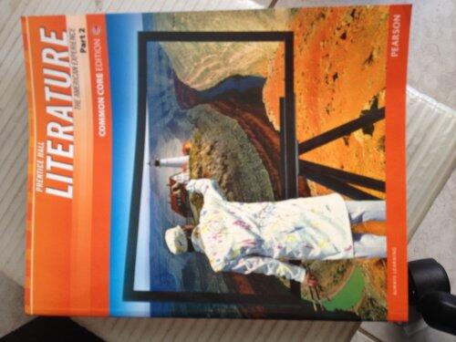 Literature: The American Experience, Part 2 (2012 Prentice Hall Common Core Edition)