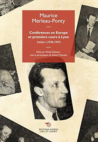 Conférences en Europe et Premiers Cours à Lyon (Inédits I)