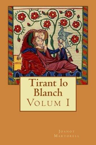 Tirant lo Blanch: Volum I