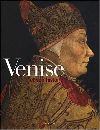 Venise et son histoire vol 1