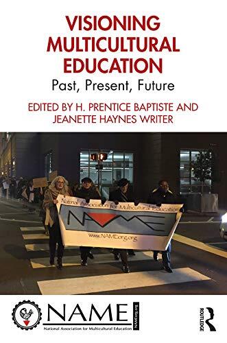 Visioning Multicultural Education: Past, Present, Future