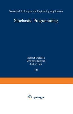 Stochastic Programming: Numerical Techniques and Engineering Applications