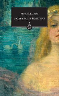 Noaptea de Sânziene (Vol. 1)