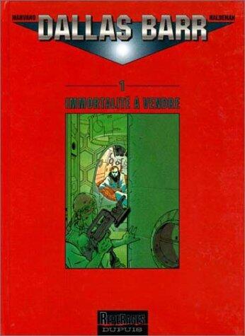 Dallas Barr, Tome 1:  Immortalité à vendre