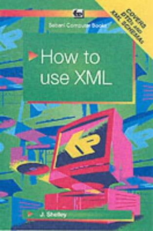 How to Use Xml