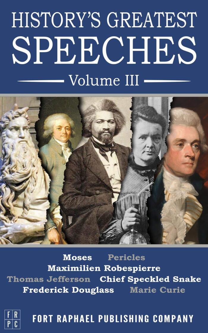 History's Greatest Speeches (Volume III)