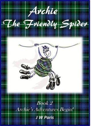 Archie The Friendly Spider - Archie's Adventures Begin!