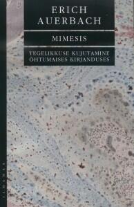 Mimesis. Tegelikkuse kujutamine õhtumaises kirjanduses