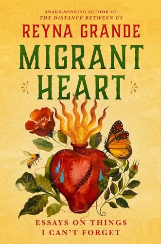 Migrant Heart: Essays About Things I Can't Forget