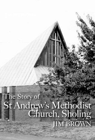 The Story of St Andrew's Methodist Church, Sholing