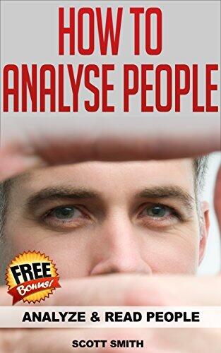 How To Analyze People: Analyze and Read People