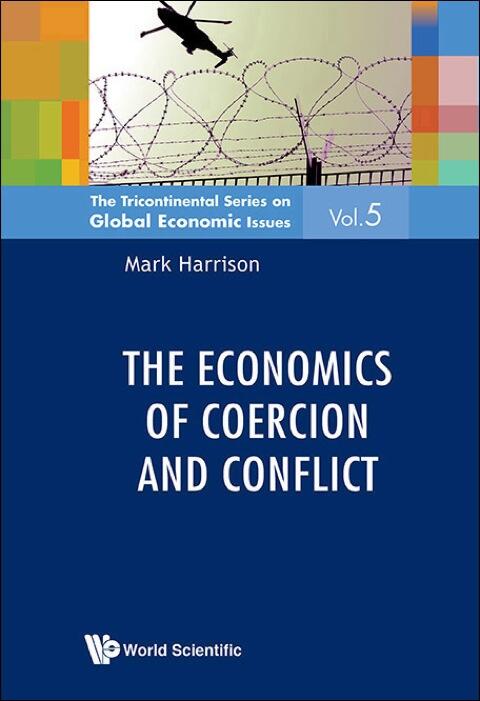 Economics of Coercion and Conflict