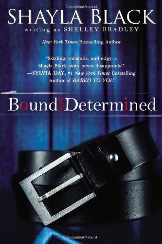 Bound and Determined by Black, Shayla (2013) Paperback