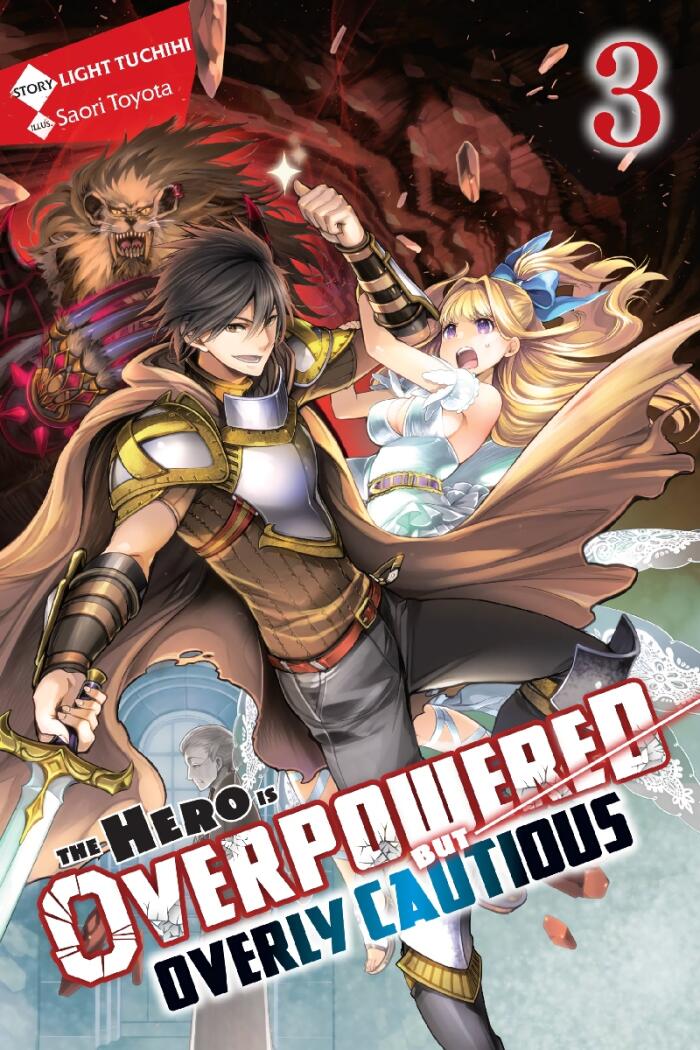 The Hero Is Overpowered but Overly Cautious, (Novel) Vol. 3