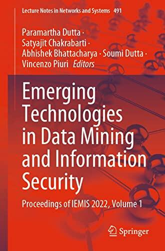 Emerging Technologies in Data Mining and Information Security: Proceedings of IEMIS 2022, Volume 1