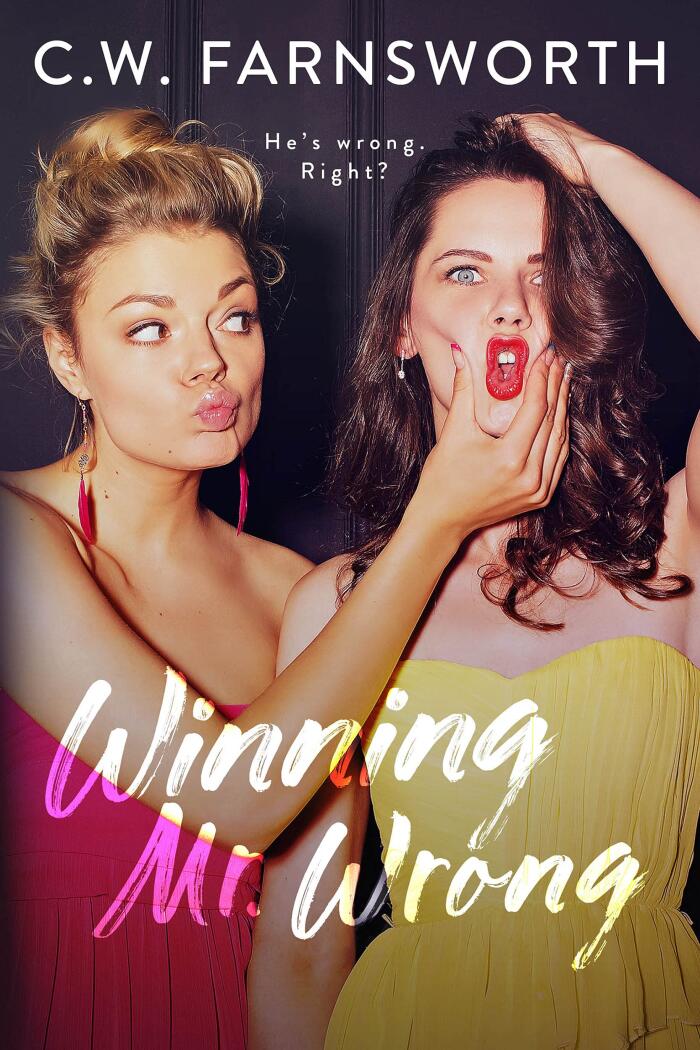 Winning Mr. Wrong: A Sports Rom Com