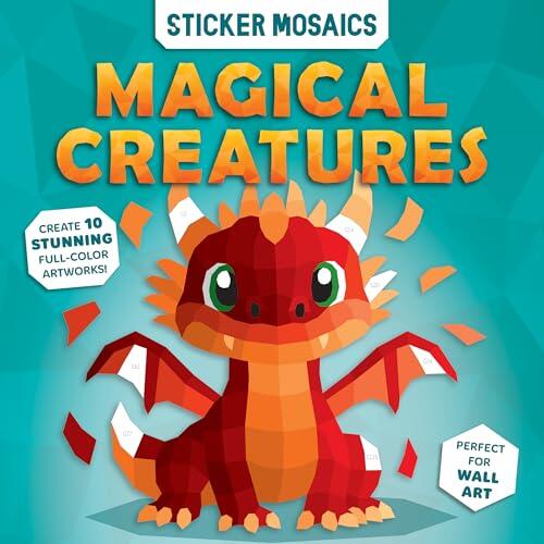 Paint by Sticker Book for Kids - Magical Creatures Fantasy Activity | Sticker by Number Unicorns & Dragons Mosaic Art | Ages 4-8: Magical Creatures