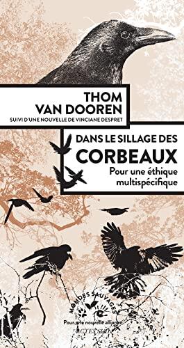 Dans le sillage des corbeaux