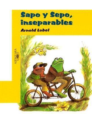 Sapo y sepo, inseparables / Frog and Toad Together (Sapo Y Sepo / Frog And Toad)