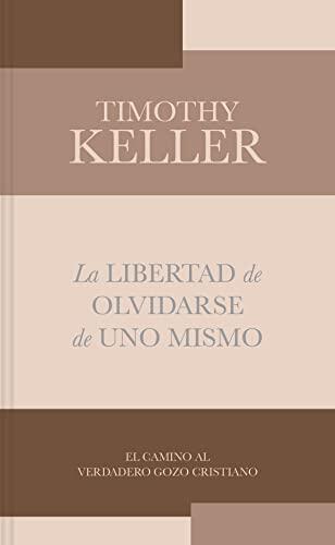 La Libertad de Olvidarse de Uno Mismo (The Freedom of Self-Forgetfulness)
