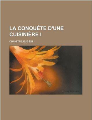 La conquête d'une cuisinière I