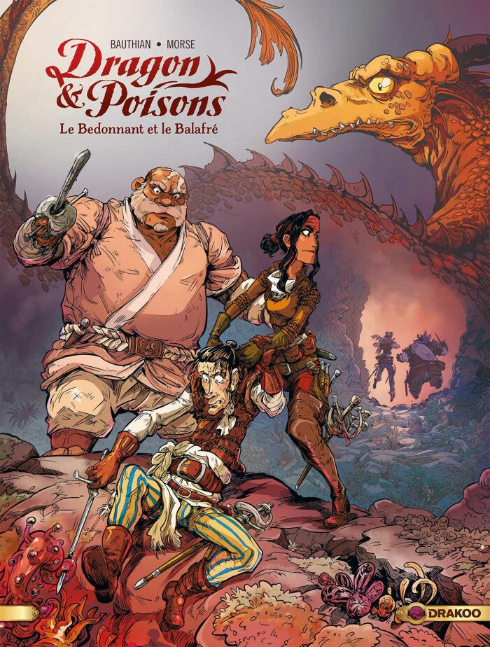 Dragon et Poisons (Tome 2): Le Bedonnant et le Balafré