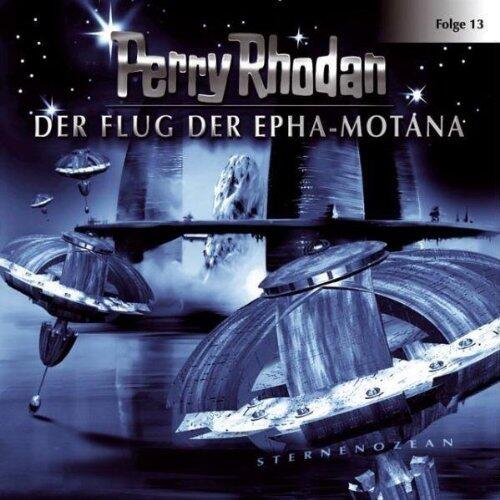 Perry Rhodan - Der Flug der Epha-Motana