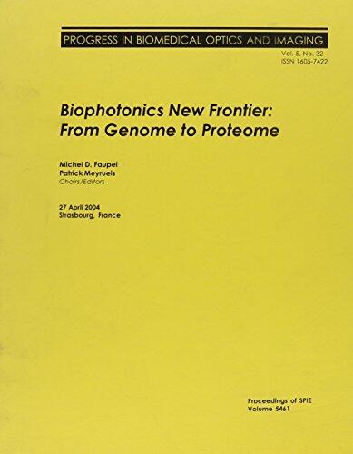 Biophotonics New Frontier: From Genome to Proteome