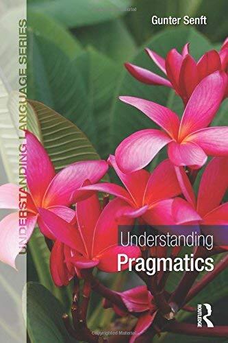 Understanding Pragmatics (Understanding Language)