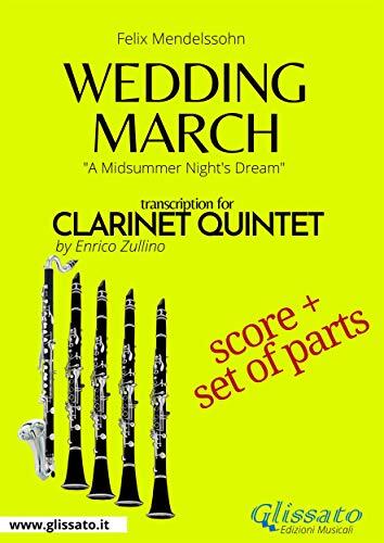 Wedding March - Clarinet Quintet score & parts: A Midsummer Night's Dream