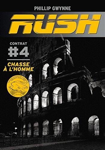 Rush (Contrat 4) - Chasse à l'homme