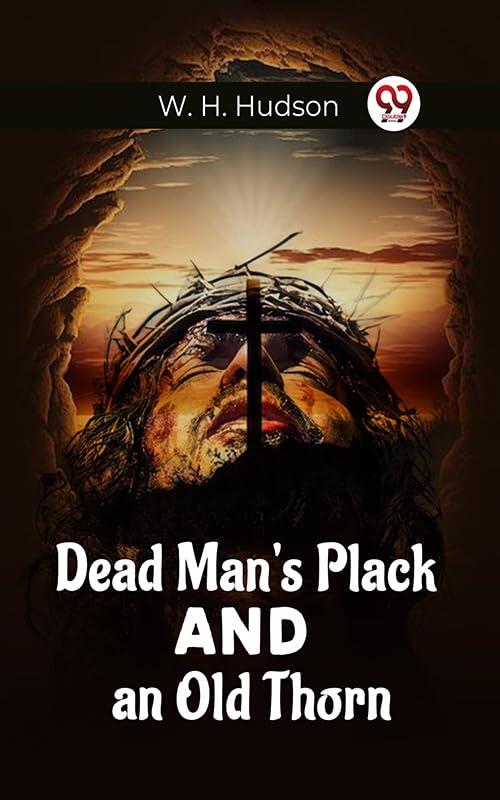 Dead Man's Plack And An Old Thorn