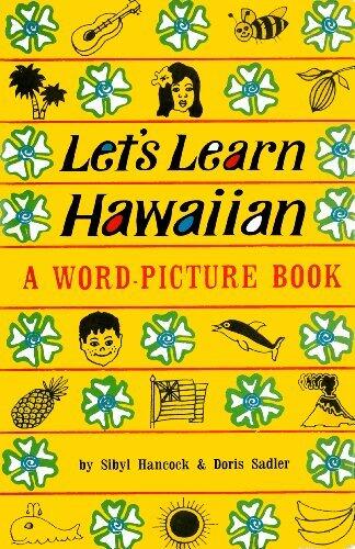 Let's Learn Hawaiian: A Word-Picture Book
