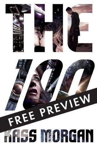 The 100 - FREE PREVIEW EDITION (The First 7 Chapters)
