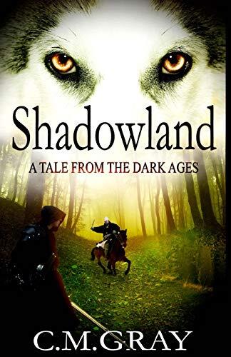 Shadowland: A Tale From The Dark Ages