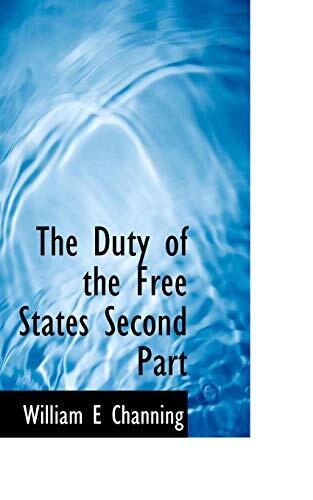 The Duty of the Free States: Second Part