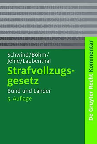 Strafvollzugsgesetz: Bund Und L�nder