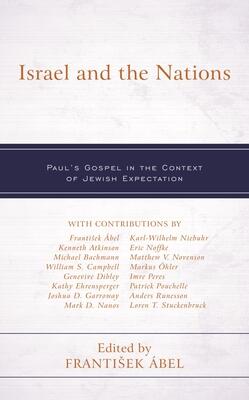 Israel and the Nations: Paul's Gospel in the Context of Jewish Expectation